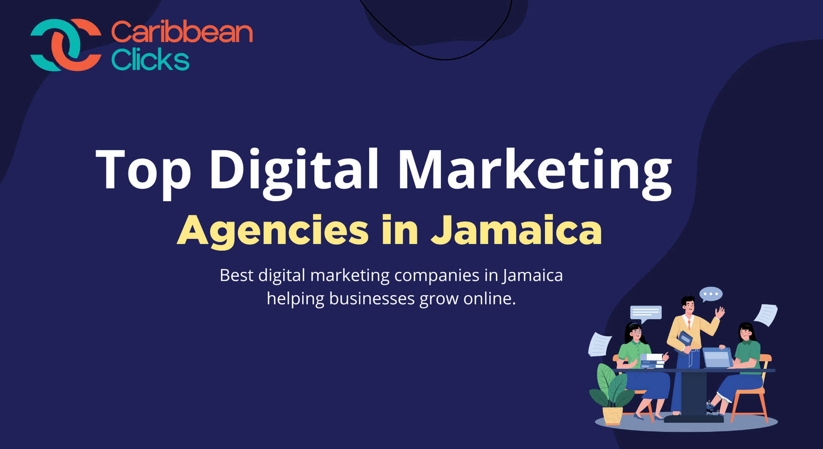 Top 10 Digital Marketing Agencies in Jamaica